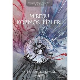 Mireşu Kozmos İkizleri - Safiye Ezgi Karayağız