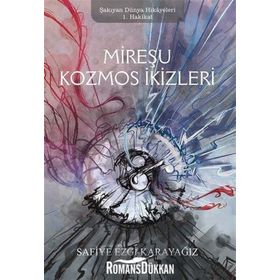 Mireşu Kozmos İkizleri - Safiye Ezgi Karayağız