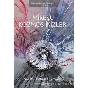 Mireşu Kozmos İkizleri - Safiye Ezgi Karayağız