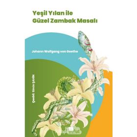 Mirhan Kitap Yeşil Yılan İle Güzel Zambak Masalı