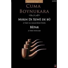 MIRIN DI XEWÊ DE BÛ - CUMA BOYNUKARA