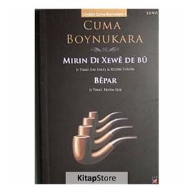MIRIN DI XEWÊ DE BÛ - CUMA BOYNUKARA