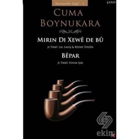 MIRIN DI XEWÊ DE BÛ - CUMA BOYNUKARA