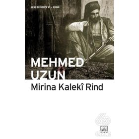 MIRINA KALEKI RIND - MEHMED UZUN