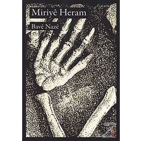 MIRIYÊ HERAM - BAVÊ NAZÊ