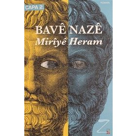MIRIYÊ HERAM - BAVÊ NAZÊ