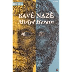 MIRIYÊ HERAM - BAVÊ NAZÊ