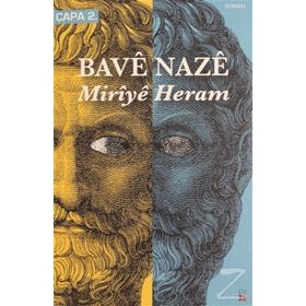 MIRIYÊ HERAM - BAVÊ NAZÊ