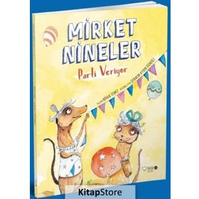 Mirket Nineler Parti Veriyor - Nihan Temiz
