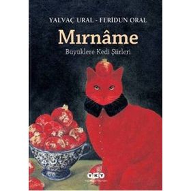 Mırnâme Büyüklere Kedi Şiirleri - Yalvaç Ural; Feridun Oral