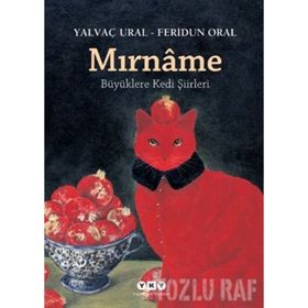 Mırnâme Büyüklere Kedi Şiirleri - Yalvaç Ural; Feridun Oral