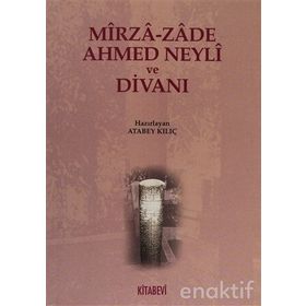 MIRZA-ZADE AHMED NEYLI VE DİVANI - ATABEY KILIÇ