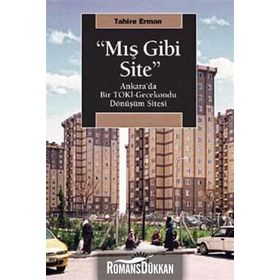 Mış Gibi Site - Tahire Erman