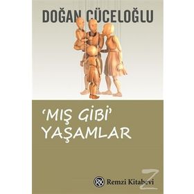 'MIŞ GIBI' YAŞAMLAR - DOĞAN CÜCELOĞLU (ISBN:9789751410702)