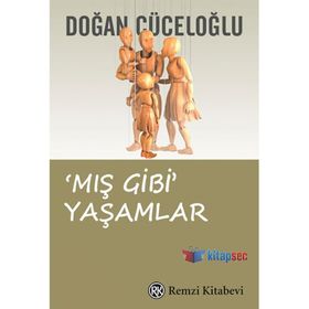 Mış Gibi Yaşamlar - Doğan Cüceloğlu