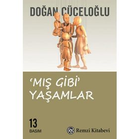 Mış Gibi Yaşamlar - Doğan Cüceloğlu
