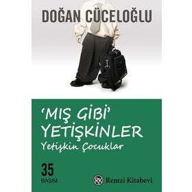 Mış Gibi Yetişkinler - Doğan Cüceloğlu