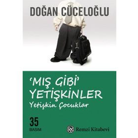Mış Gibi Yetişkinler - Doğan Cüceloğlu