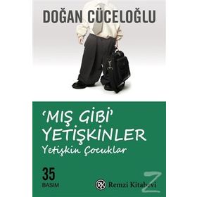 Mış Gibi Yetişkinler - Doğan Cüceloğlu