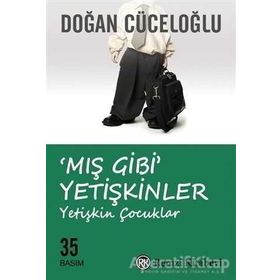 Mış Gibi Yetişkinler - Doğan Cüceloğlu