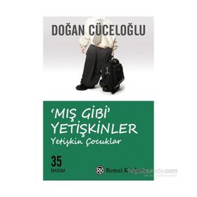 Mış Gibi Yetişkinler - Doğan Cüceloğlu