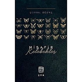 Misafir Kelebekler - Şevval Öğünç