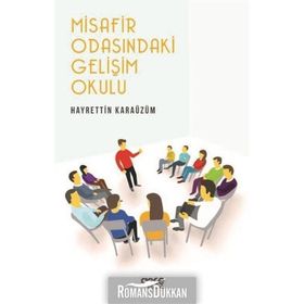 Misafir Odasındaki Gelişim Okulu - Hayrettin Karaüzüm