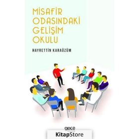 Misafir Odasındaki Gelişim Okulu - Hayrettin Karaüzüm