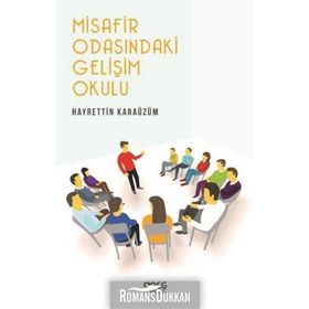 Misafir Odasındaki Gelişim Okulu - Hayrettin Karaüzüm