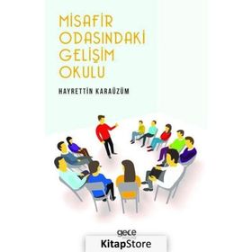 Misafir Odasındaki Gelişim Okulu - Hayrettin Karaüzüm