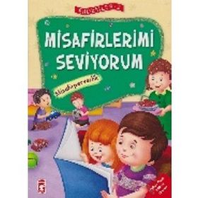 Misafirlerimi Seviyorum - Misafirperverlik - Erdemler Serisi 2