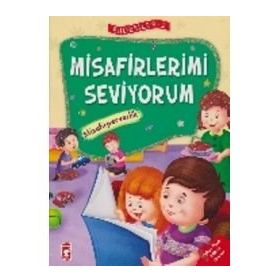 Misafirlerimi Seviyorum - Misafirperverlik - Erdemler Serisi 2