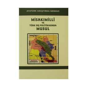 Misak-ı Milli ve Türk Dış Politikasında Musul - kollektif