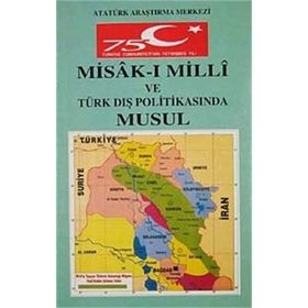Misak-ı Milli ve Türk Dış Politikasında Musul - kollektif