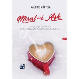 Misal-i Aşk - Kalbine Müptela