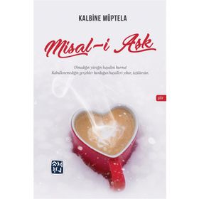 Misal-i Aşk - Kalbine Müptela