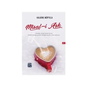 Misal-i Aşk - Kalbine Müptela