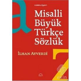 MISALLI BÜYÜK TÜRKÇE SÖZLÜK - İLHAN AYVERDI
