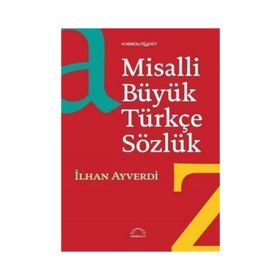 MISALLI BÜYÜK TÜRKÇE SÖZLÜK - İLHAN AYVERDI