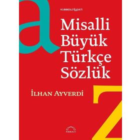 MISALLI BÜYÜK TÜRKÇE SÖZLÜK - İLHAN AYVERDI
