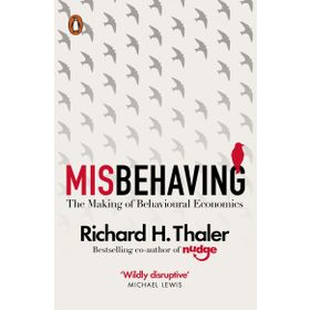 Misbehaving: The Making of Behavioural Economics Kitap