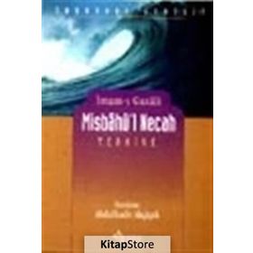 MISHÂBU'L NECAH - İMAM-I GAZALI