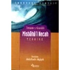 MISHÂBU'L NECAH - İMAM-I GAZALI
