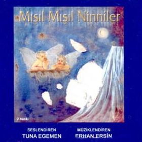 Mışıl Mışıl Ninniler - Tuna Egemen Erhan Ersin