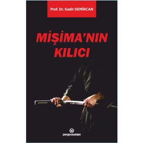 Mişima'nın Kılıcı - Kadir Demircan