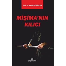 Mişima'nın Kılıcı - Kadir Demircan
