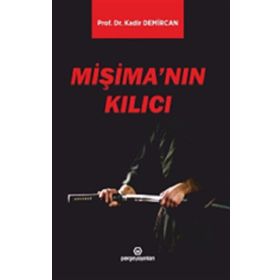 Mişima'nın Kılıcı - Kadir Demircan
