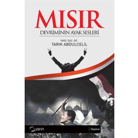 Mısır Devriminin Ayak Sesleri - Tarık Abdulcelil