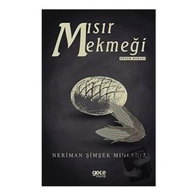Mısır Ekmeği - Neriman Şimşek Mıhladız