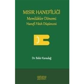 Mısır Hanefiliği - Bekir Karadağ